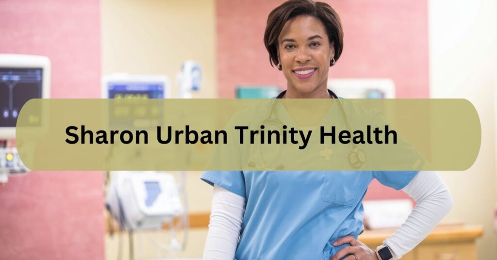 Sharon Urban Trinity Health