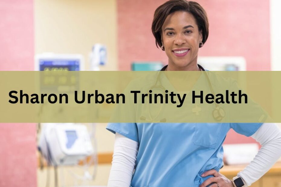 Sharon Urban Trinity Health