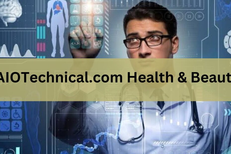 AIOTechnical.com Health & Beauty