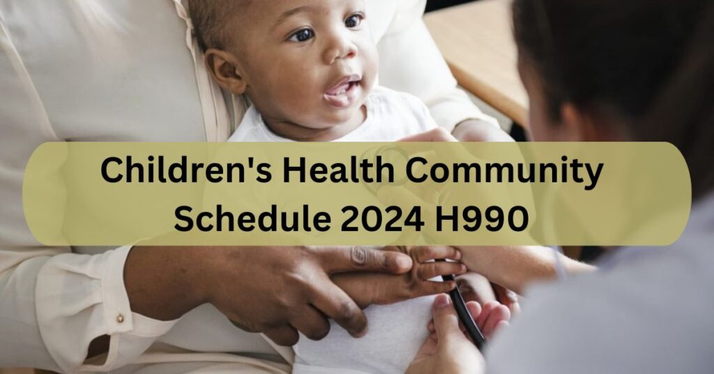 Children's Health Community Schedule 2024 H990