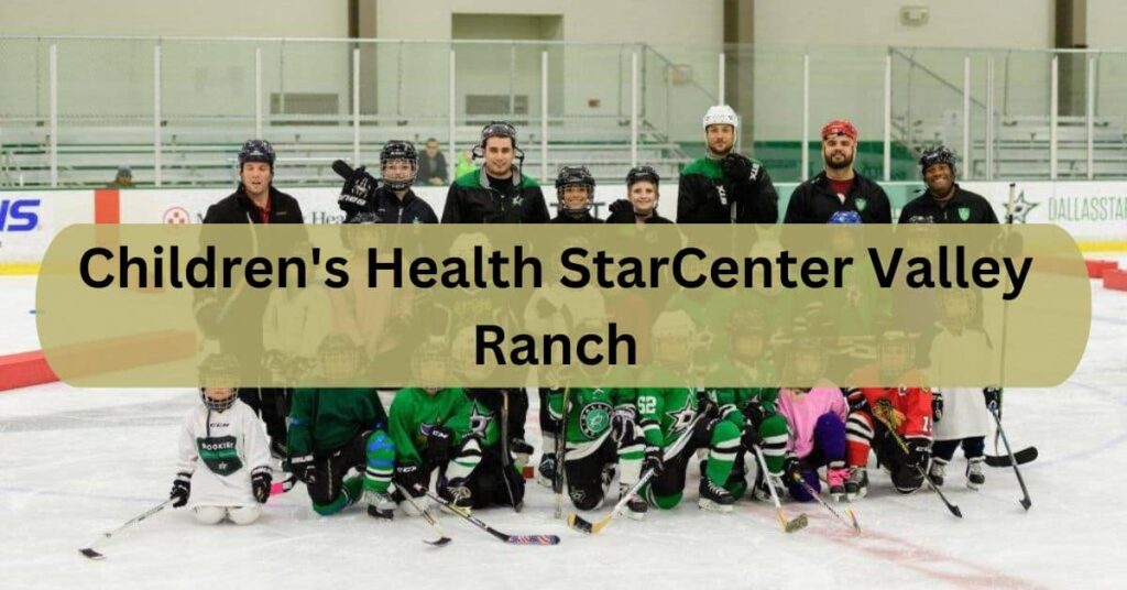 Children's Health StarCenter Valley Ranch