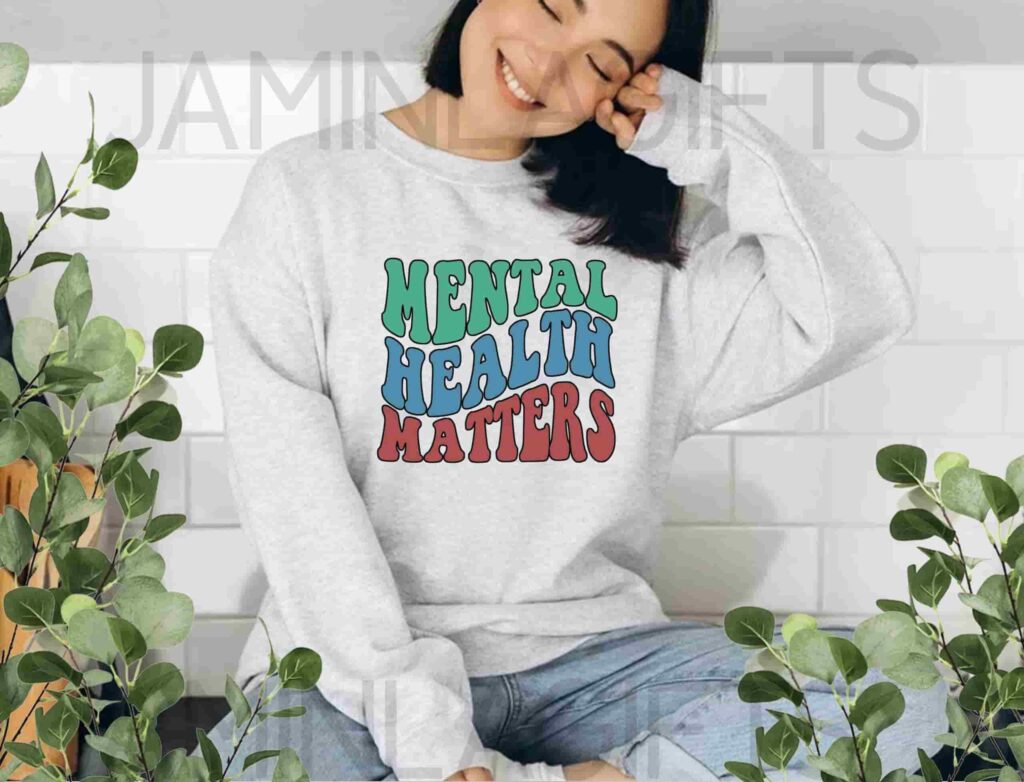 Mental Health Matters Shirt The Role of Fashion in Raising Awareness