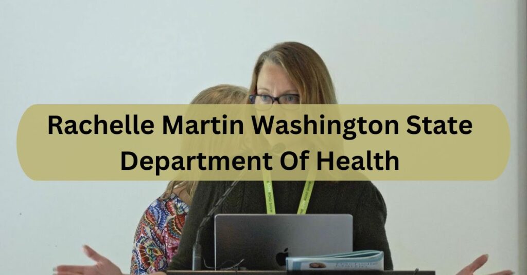 Rachelle Martin Washington State Department Of Health