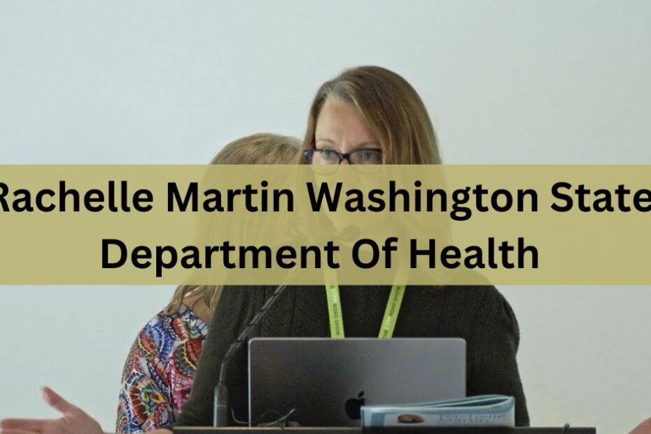 Rachelle Martin Washington State Department Of Health