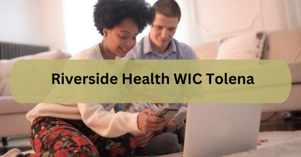 Riverside Health WIC Tolena