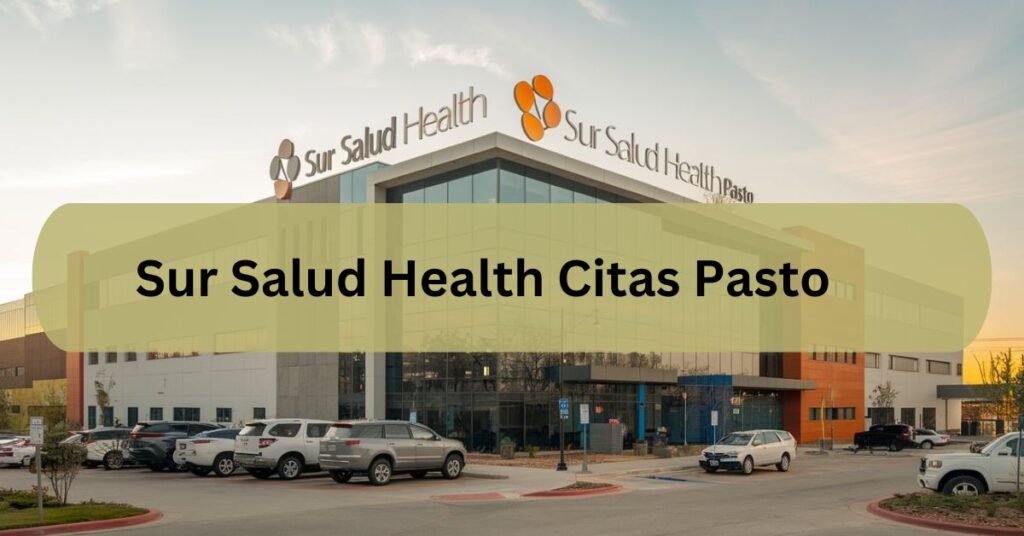 Sur Salud Health Citas Pasto