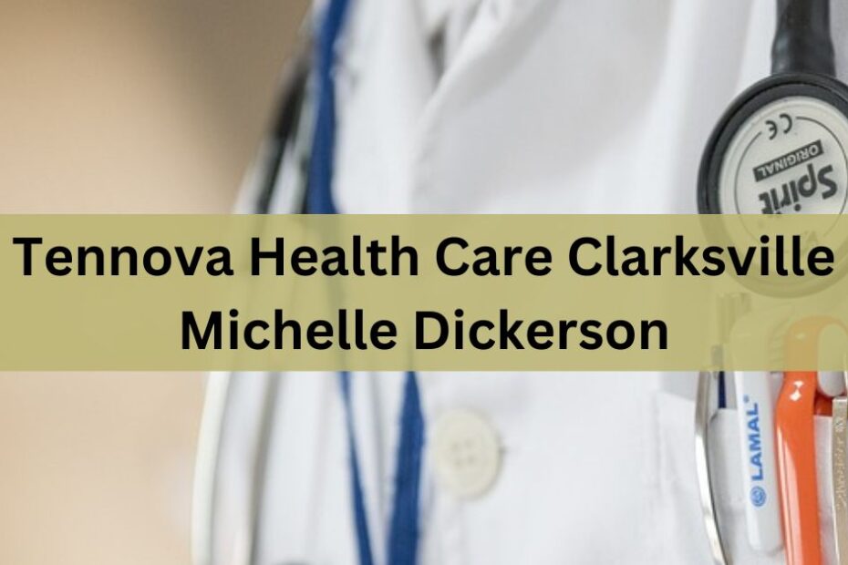 Tennova Health Care Clarksville Michelle Dickerson