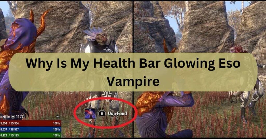 Why Is My Health Bar Glowing Eso Vampire