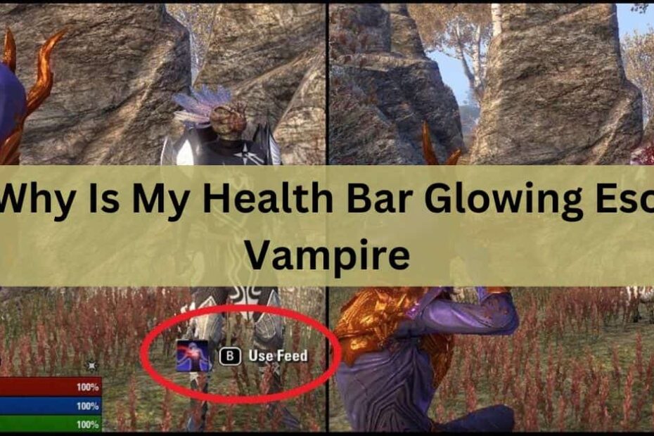 Why Is My Health Bar Glowing Eso Vampire