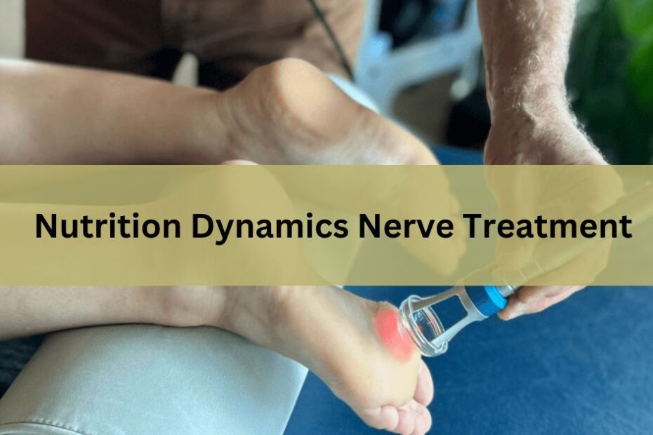 Nutrition Dynamics Nerve Treatment