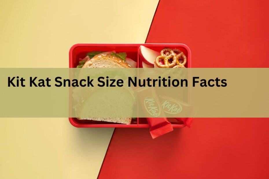 Kit Kat Snack Size Nutrition Facts