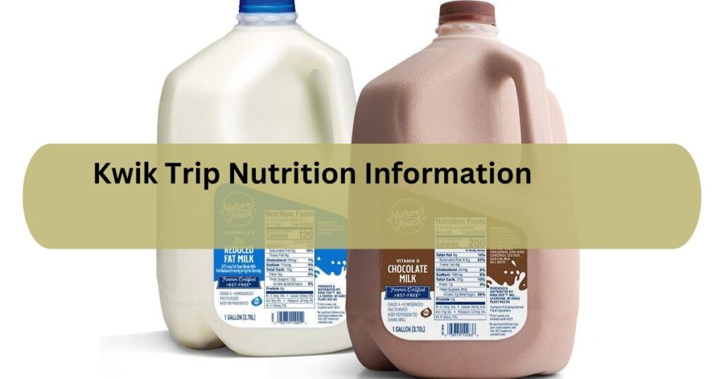 Kwik Trip Nutrition Information