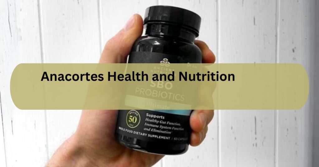 Anacortes Health and Nutrition