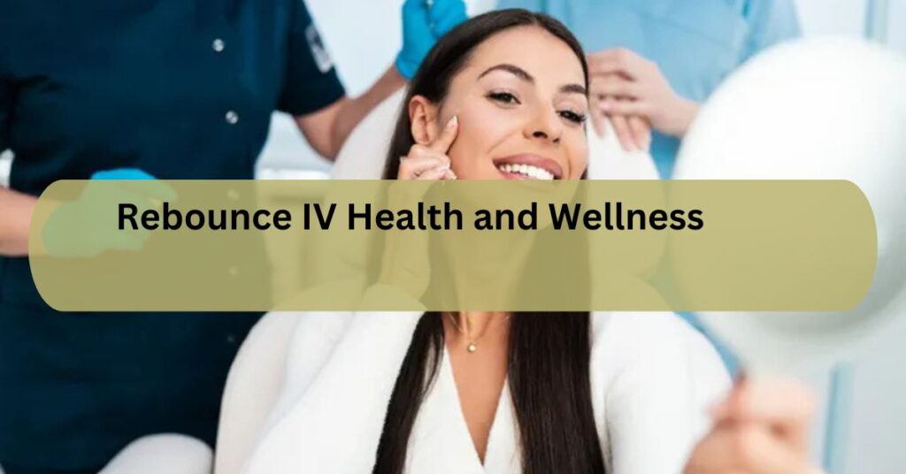 Rebounce IV Health and Wellness