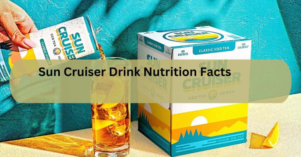 Sun Cruiser Drink Nutrition Facts